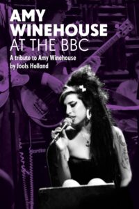 Amy Winehouse: At the BBC – A Tribute to Amy Winehouse 2011 one on netflix