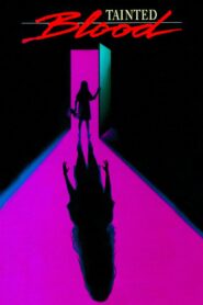 Tainted Blood 1993 one on netflix