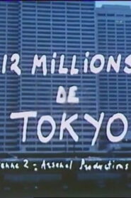 12 millions de Tokyo 1987 one on netflix