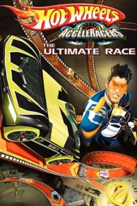 Hot Wheels AcceleRacers: The Ultimate Race 2005 one on netflix