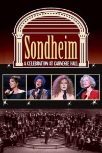 Sondheim: A Celebration at Carnegie Hall 1992 one on netflix