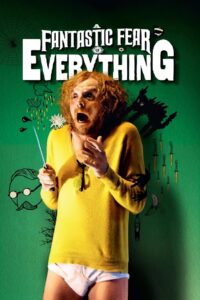 A Fantastic Fear of Everything 2012 one on netflix