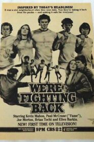 We’re Fighting Back 1981 one on netflix