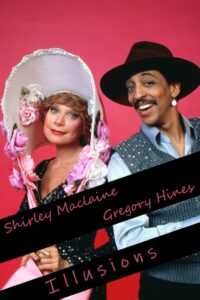 Shirley MacLaine… Illusions 1982 one on netflix