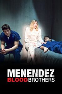 Menendez: Blood Brothers 2017 one on netflix