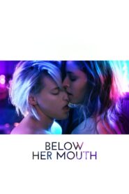 Below Her Mouth 2017 one on netflix