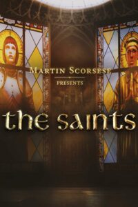 Martin Scorsese Presents: The Saints: Temporada 1 {year} one on netflix