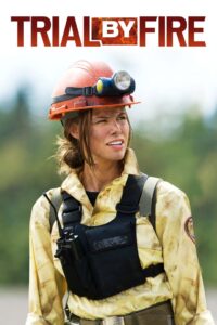 Trial by Fire 2008 one on netflix