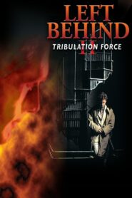 Left Behind II: Tribulation Force 2002 one on netflix