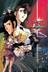 Lupin the Third: Missed by a Dollar 2000 one on netflix