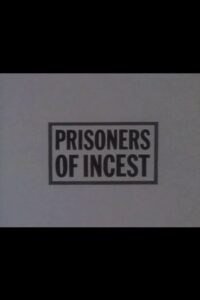 Prisoners of Incest 1984 one on netflix