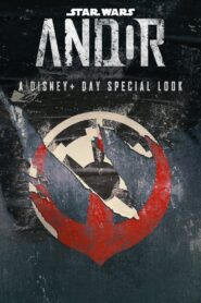 Andor: A Disney+ Day Special Look 2022 one on netflix