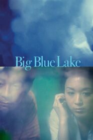Big Blue Lake 2011 one on netflix