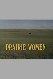 Prairie Women 1987 one on netflix