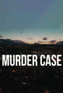 Murder Case: Temporada 2 {year} one on netflix