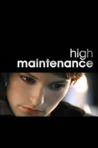 High Maintenance 2006 one on netflix