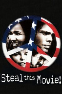 Steal This Movie 2000 one on netflix