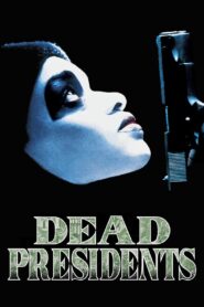 Dead Presidents 1995 one on netflix