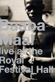Baaba Maal: Live at the Royal Festival Hall 1998 one on netflix