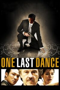 One Last Dance 2007 one on netflix