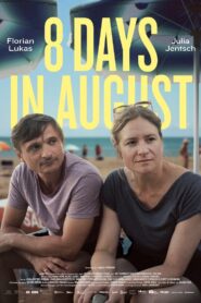 8 Days in August 2024 one on netflix