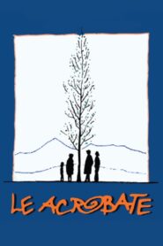 Le acrobate 1997 one on netflix