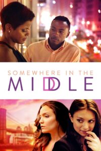 Somewhere in the Middle 2015 one on netflix