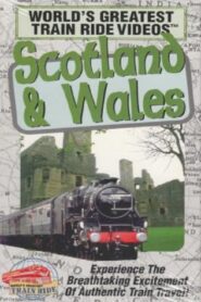 World’s Greatest Train Ride Videos: Scotland & Wales 1995 one on netflix