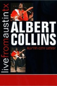 Albert Collins: Live From Austin, TX 1991 one on netflix