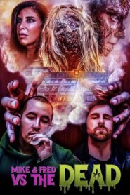 Mike & Fred vs The Dead 2022 one on netflix