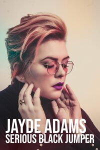 Jayde Adams: Serious Black Jumper 2020 one on netflix