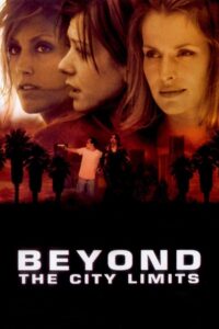 Beyond the City Limits 2001 one on netflix