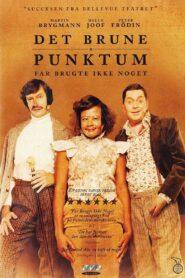 Det brune punktum – Far brugte ikke noget 2002 one on netflix